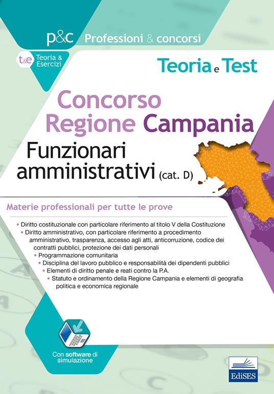 Concorso Regione Campania. Funzionari amministrativi (cat. D). Teoria e test. Materie professionali per tutte le prove. Con software di simulazione - copertina