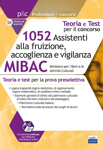 Concorso MIBAC 1052 Assistenti alla fruizione, accoglienza e vigilanza. Teoria e test per la prova preselettiva. Con software di simulazione - copertina