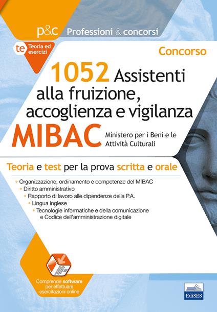 Concorso MIBAC 1052 Assistenti alla fruizione, accoglienza e vigilanza. Teoria e test per la prova scritta e orale. Con software di simulazione - copertina