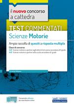 Il nuovo concorso a cattedra. Test commentati Scienze motorie. Ampia raccolta di quesiti a risposta multipla. Classi A48, A49. Con software di simulazione