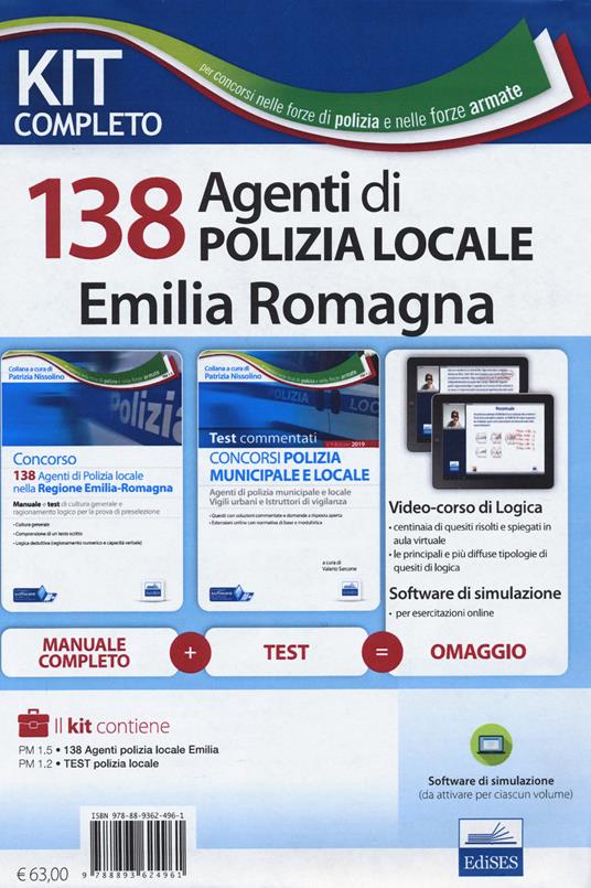 Kit 138 agenti di polizia locale Emilia Romagna: Concorso 138 agenti polizia locale Emilia Romagna. Manuale e test-I test del concorso Polizia municipale. Con software di simulazione - copertina