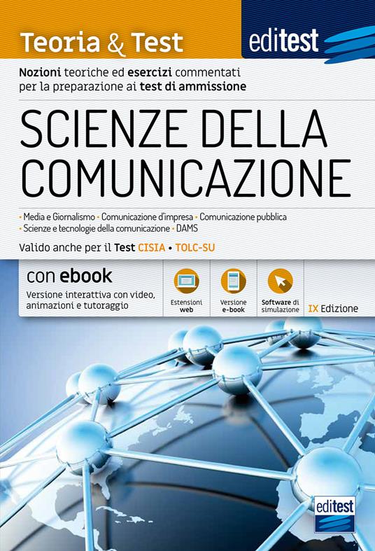 EdiTEST. Scienze della comunicazione. Teoria & test. Nozioni teoriche ed esercizi commentati per la preparazione ai test di accesso. Valido anche per il TOLC-SU. Con ebook. Con software di simulazione - copertina