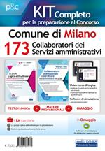 Kit concorso 173 Collaboratori dei servizi amministrativi nel Comune di Milano. Manuale di preparazione, test di verifica e simulazioni d'esame. Con software di simulazione. Con Contenuto digitale per download e accesso on line