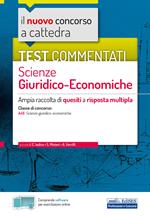 Il nuovo concorso a cattedra. Test commentati Scienze giuridiche ed economiche. Ampia raccolta di quesiti a risposta multipla. Classe A46. Con software di simulazione