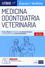 Test ammissione Medicina, Odontoiatria, Veterinaria 2022: esercizi e verifiche. Con i test ufficiali risolti e commentati. Con software di simulazione