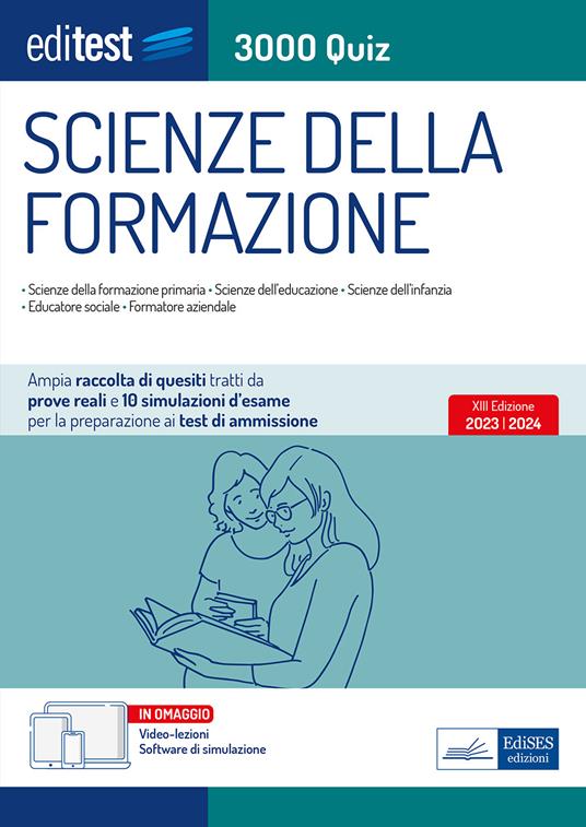 EdiTEST. Scienze della formazione. 3000 quiz. Ampia raccolta di quesiti tratti da prove reali e 10 simulazioni d'esame per la preparazione ai test di accesso. Con software di simulazione - copertina