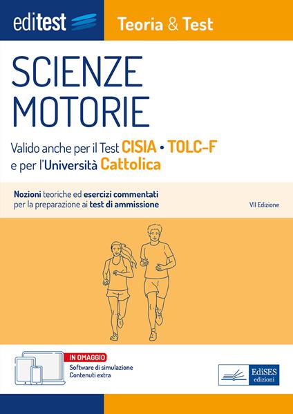 EdiTEST. Scienze motorie. Teoria & Test. Nozioni teoriche ed esercizi commentati per la preparazione ai test di ammissione. Con espansione online. Con software di simulazione - copertina