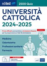Università Cattolica-Medicina, Odontoiatria 2500 Quiz (Q1/3). Racolta di prove ufficiali commentate e simulazioni d'esame