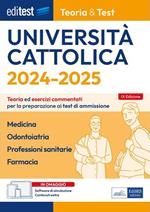 EBOOK - Cattolica 2024-2025 Teoria &Test Medicina, Odontoiatria, Professioni sanitarie, Farmacia. Teoria ed esercizi commentati per la preparazione ai test di ammissione