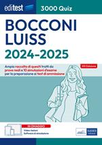 Editest. Bocconi Luiss. 3000 quiz. Ampia raccolta di quesiti tratti da prove reali e 10 simulazioni d’esame per la preparazione ai test di accesso. Con software di similazione