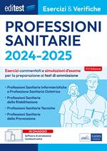 EdiTest Professioni sanitarie. Esercizi & Verifiche. Prove ufficiali e simulazioni d'esame commentate per la preparazione ai test di accesso. Con software di simulazione