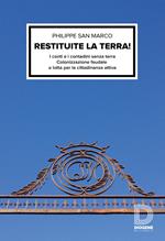 Restituite la terra! I conti e i contadini senza terra. Colonizzazione feudale e lotta per la cittadinanza attiva