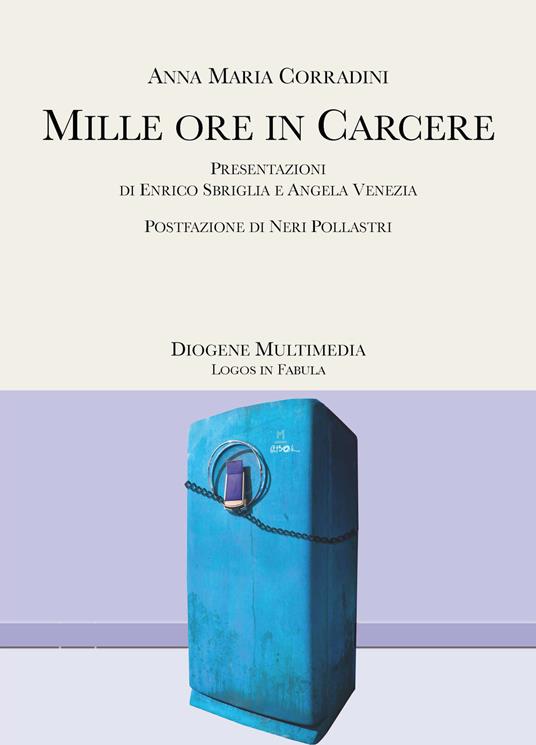 Mille ore in carcere - Anna Maria Corradini - copertina