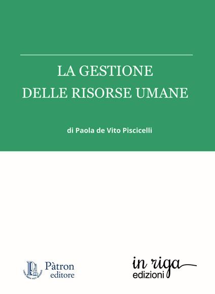 La gestione delle risorse umane - Paola De Vito Piscicelli - copertina