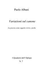 Variazioni sul canone. La poesia come oggetto visivo, anche