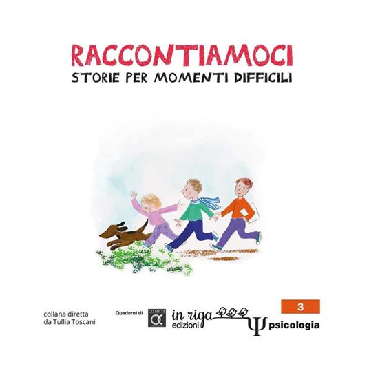 Raccontiamoci. Storie per momenti difficili. Ediz. illustrata - copertina