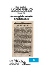 Il cuoco pubblico. Tratto dal Dizionario delle Arti e de’ Mestieri (Venezia, 1775)