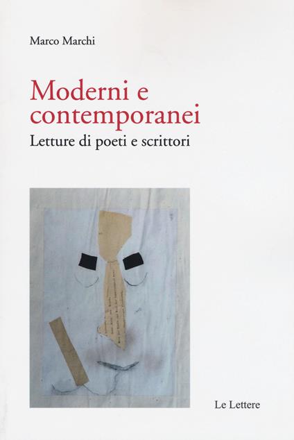 Moderni e contemporanei. Letture di poeti e scrittori - Marco Marchi - copertina