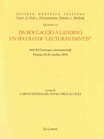 Da Boccaccio a Landino. Un secolo di «lecturae Dantis». Atti del Convegno internazionale (Firenze 24-26 ottobre novembre 2018)