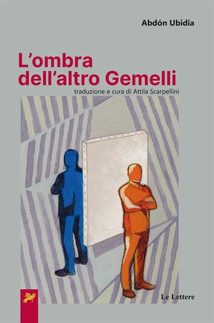 L' ombra dell'altro gemelli - Abdón Ubidia,Attila Scarpellini - ebook