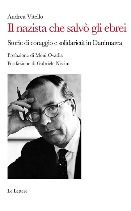 Il nazista che salvò gli ebrei. Storie di coraggio e solidarietà in Danimarca - Andrea Vitello - copertina