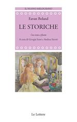 Le storiche. Con testo a fronte