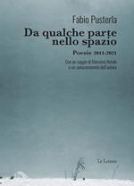 Da qualche parte nello spazio. Poesie 2011-2021