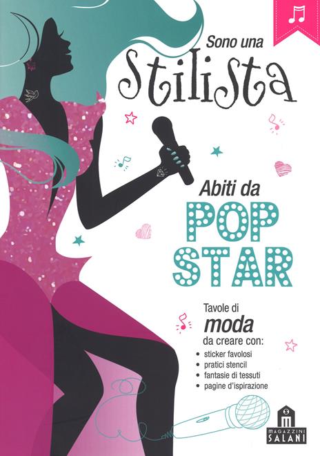 Sono una stilista. Abiti da pop-star. Con adesivi. Ediz. a colori - copertina