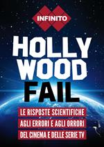 Hollywood fail. Le risposte scientifiche agli errori e agli orrori del cinema e delle serie TV