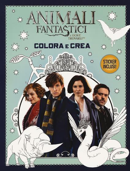 Animali fantastici e dove trovarli. Colora e crea. Con adesivi - copertina