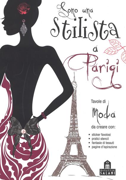 Sono una stilista a Parigi. Con adesivi. Ediz. a colori - copertina