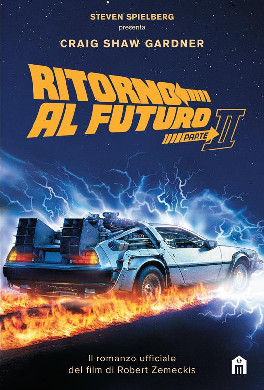 Ritorno al futuro. Parte II. Il romanzo - Craig Shaw Gardner - copertina