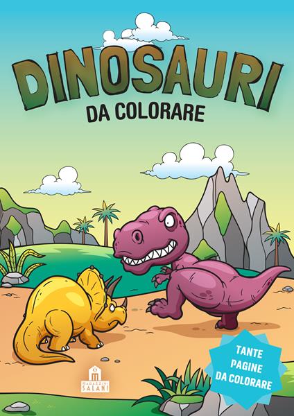 Dinosauri da colorare. Leggi, colora e divertiti! Ediz. illustrata - copertina