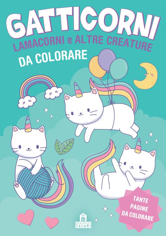 Gatticorni, lamacorni e altre creature da colorare. Ediz. illustrata - copertina