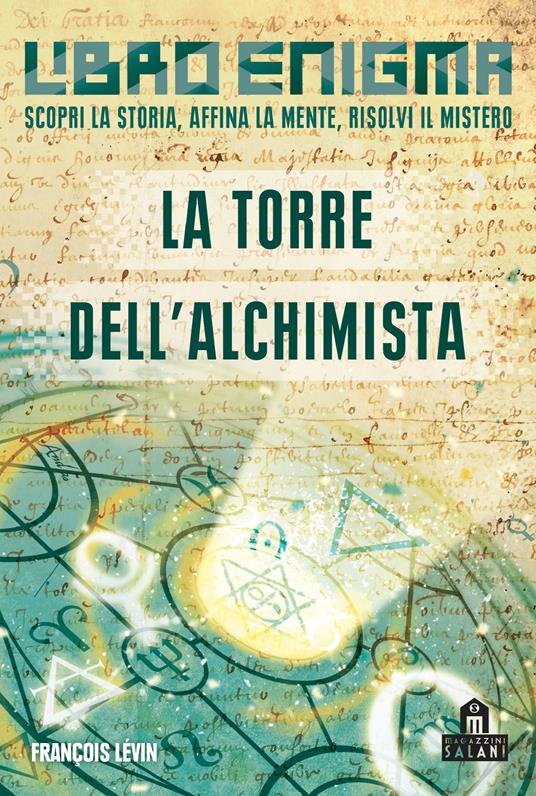 La torre dell'alchimista. Libro enigma - Sandrine Gestin,François Lévin - copertina