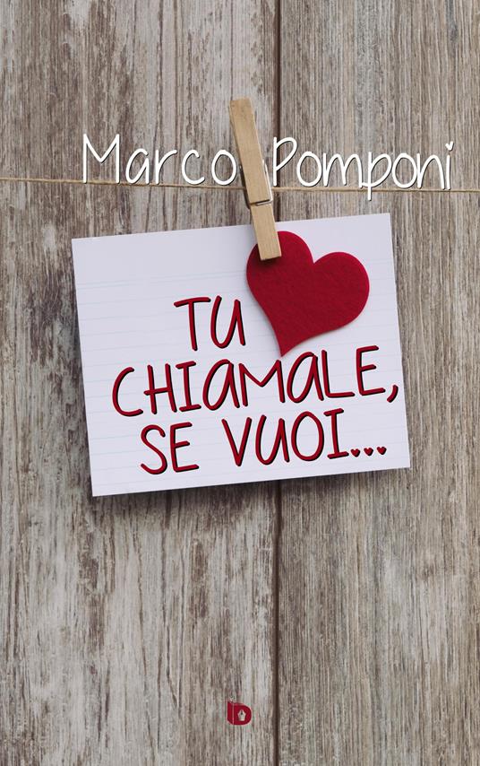 Tu chiamale, se vuoi... - Marco Pomponi - copertina