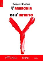 L' anarchia dell'infinito