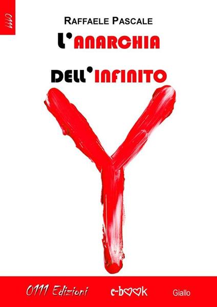 L' anarchia dell'infinito - Raffaele Pascale - ebook