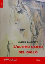 L' ultimo canto del gallo