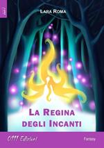 La regina degli incanti