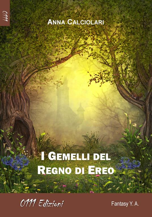 I gemelli del Regno di Ereo - Anna Calciolari - copertina