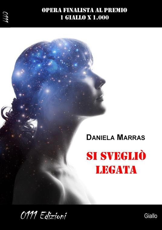 Si svegliò legata - Daniela Marras - copertina