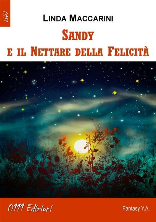 Sandy e il nettare della felicità - Linda Maccarini - ebook