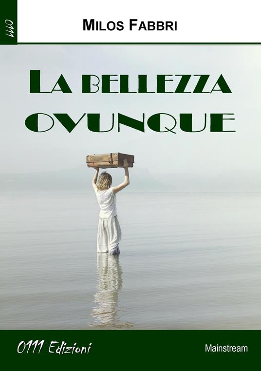 La bellezza ovunque - Milos Fabbri - copertina