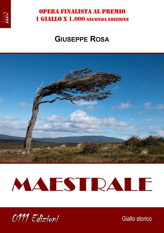 Maestrale - Giuseppe Rosa - Libro - 0111edizioni - LaGialla | laFeltrinelli