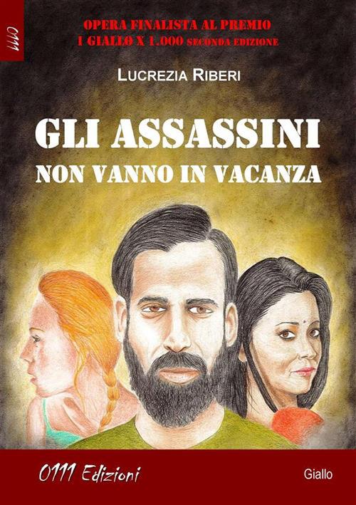 Gli assassini non vanno in vacanza - Lucrezia Riberi - ebook