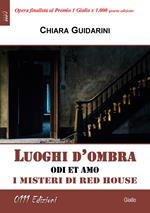 Luoghi d'ombra. I misteri di Red House