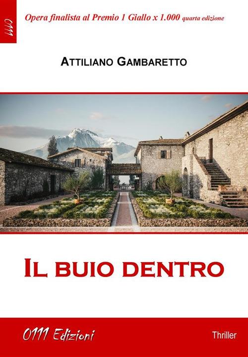 Il buio dentro - Attiliano Gambaretto - ebook