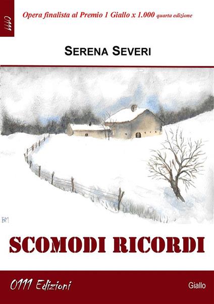 Scomodi ricordi - Serena Severi - ebook