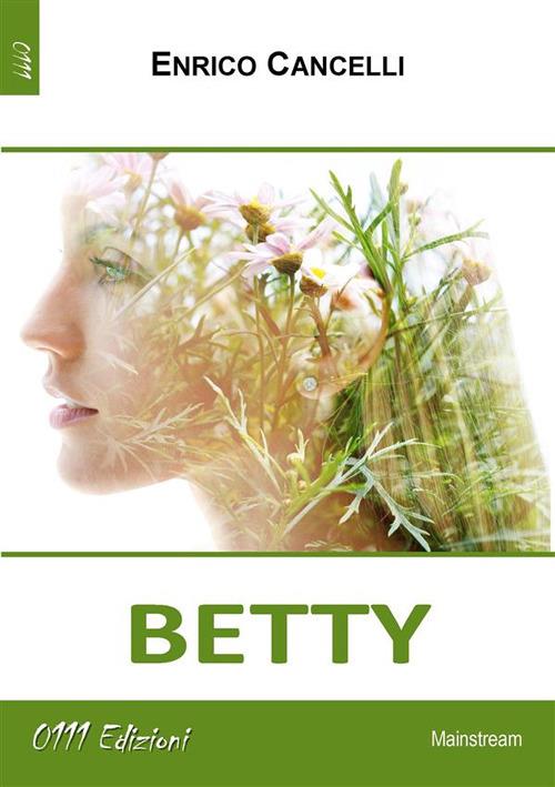 Betty - Enrico Cancelli - ebook